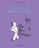 Bart O'Poil en tournage